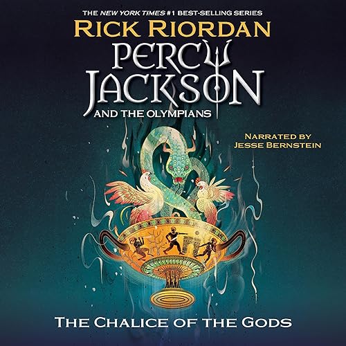 Percy Jackson and the Olympians: The Chalice of the Gods By Rick Riordan
